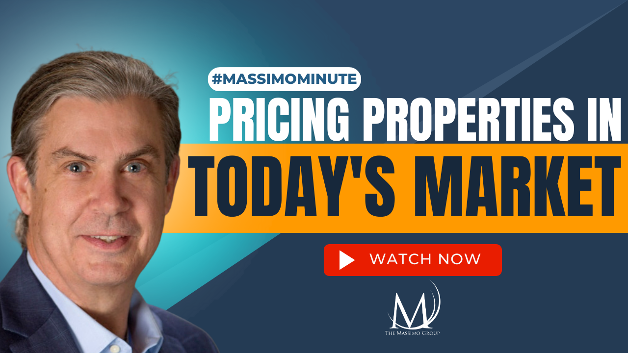 The Massimo Minute - Pricing Properties in Today's Market with Doug Molyneaux