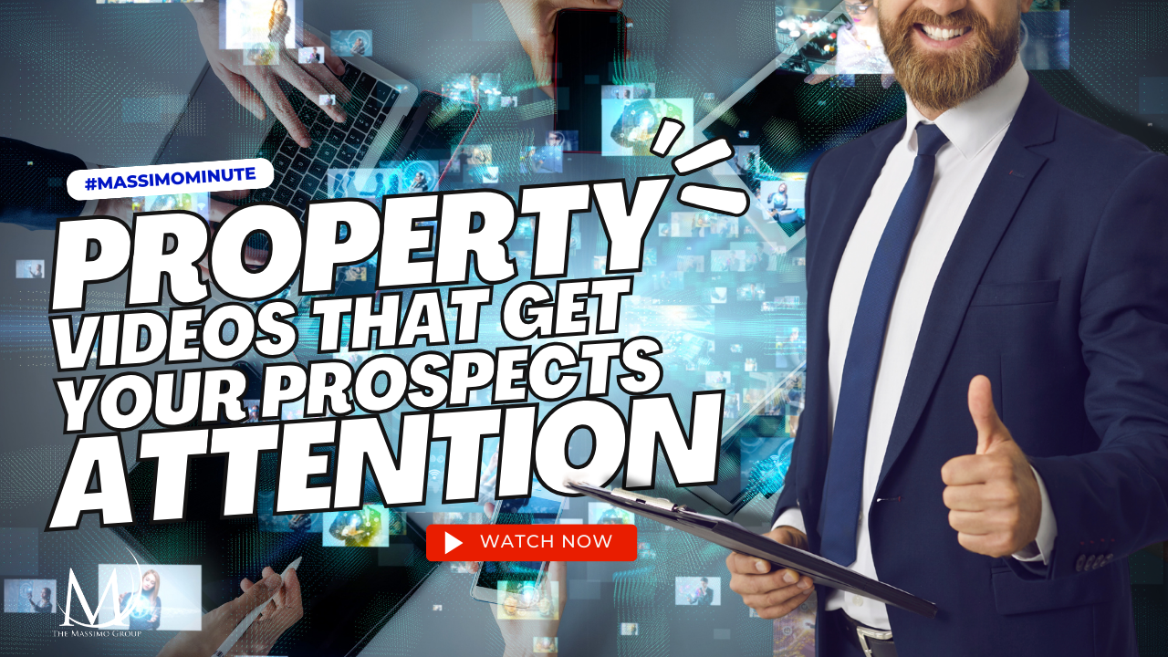 Property Videos that get your prospects attention