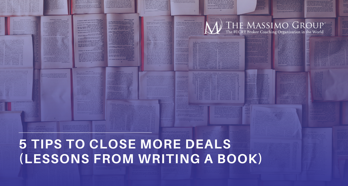 5 Tips to Close More Deals - lessons from Writing a Book.