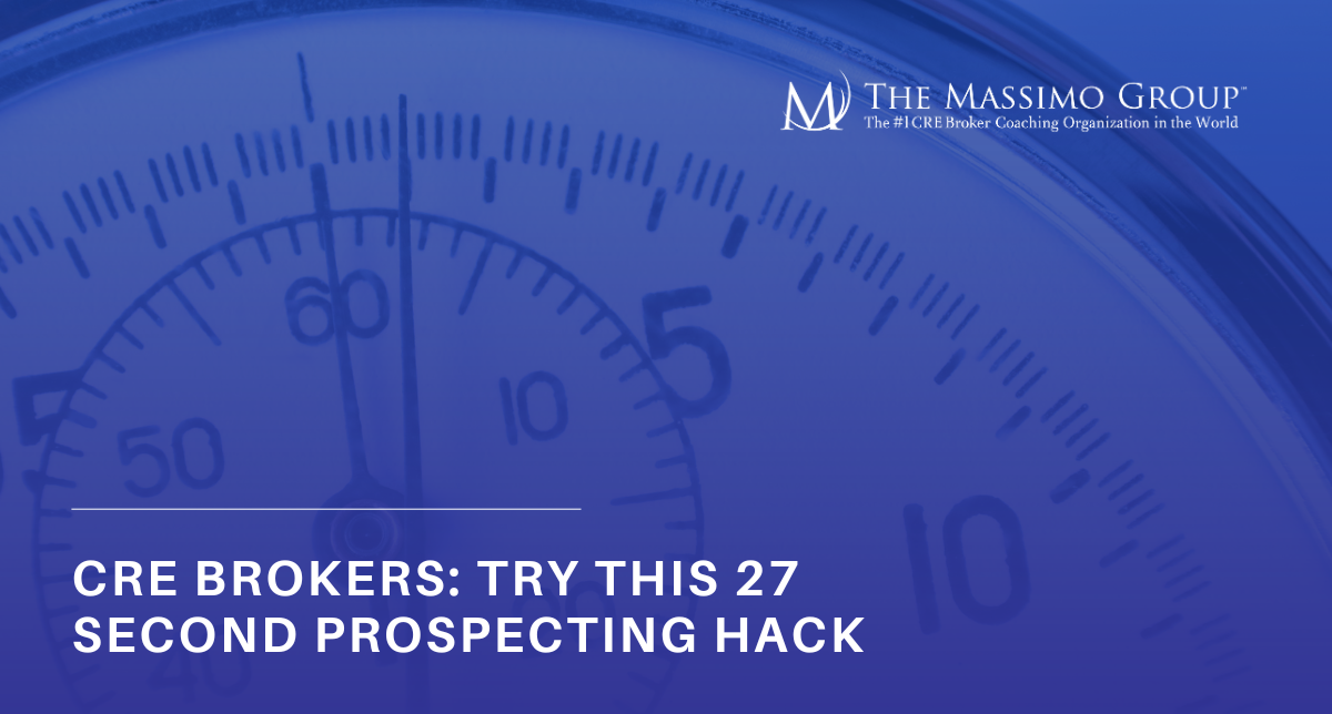 What is a 27-second prospecting hack for CRE brokers? This Massimo Group image suggests a quick strategy to boost your commercial real estate prospecting. Massimo Group stopwatch graphic promoting a 27-second prospecting hack for commercial real estate brokers to increase lead generation efficiency.
