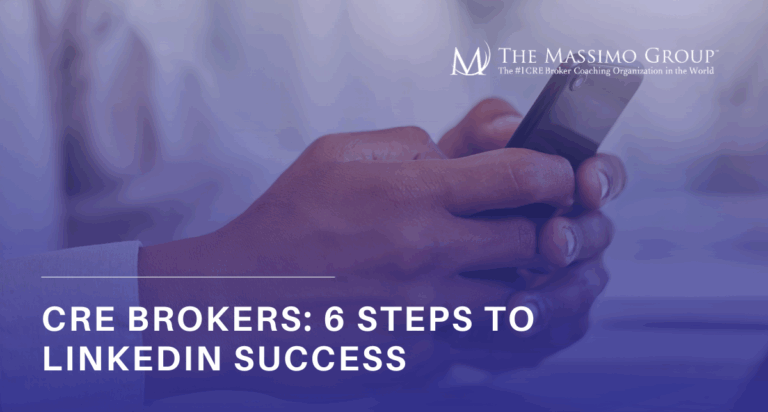CRE Brokers: 6 Steps to LinkedIn Success - Massimo Group