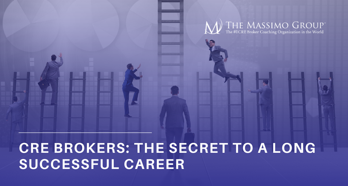 CRE Brokers The Secret to a Long Success Career by The Massimo Group