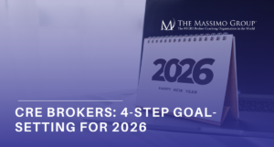 A white desk calendar displaying "2026 HAPPY NEW YEAR" sits open on a laptop keyboard. The top of the image features a logo for "THE MASSIMO GROUP The #1 CRE Broker Coaching Organization in the World." The bottom of the image has text that reads "CRE BROKERS: 4-STEP GOAL-SETTING FOR 2026."