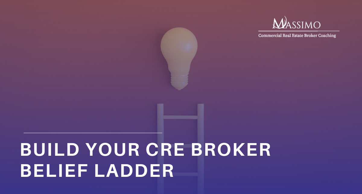 A professional graphic with a deep purple and blue gradient background featuring the title "BUILD YOUR CRE BROKER BELIEF LADDER" in bold, white capital letters. In the center, a glowing, light-colored lightbulb sits atop a faint, stylized ladder. The top right corner displays the "MASSIMO Commercial Real Estate Broker Coaching" logo.