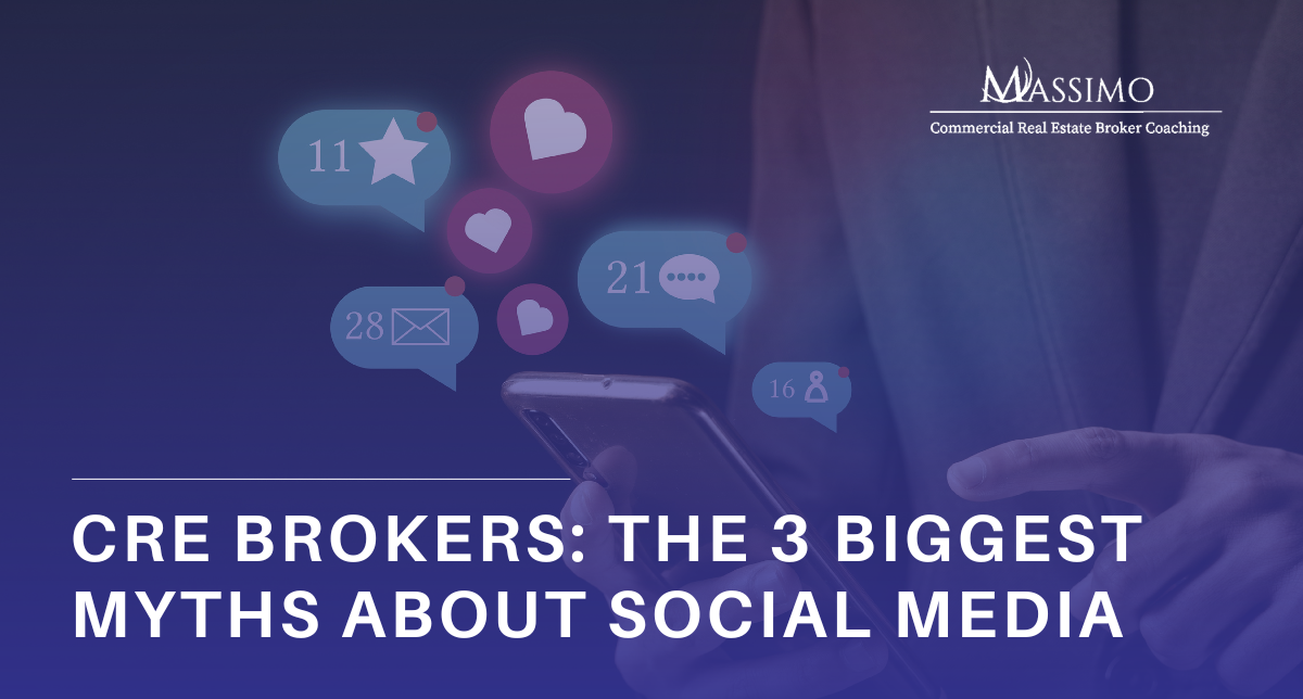 A promotional graphic for Massimo Commercial Real Estate Broker Coaching titled "CRE BROKERS: THE 3 BIGGEST MYTHS ABOUT SOCIAL MEDIA." The background features a person holding a smartphone with floating digital icons for likes (hearts), notifications (bells), and messages (envelopes) in shades of purple and pink.