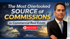 A marketing graphic for a video titled "The Most Overlooked SOURCE of COMMISSIONS in Commercial Real Estate." The image features a professional headshot of Rod Santomassimo on the right and a pile of hundred-dollar bills on the left. A prominent red "WATCH NOW" play button is in the center, and the Massimo Group logo is at the bottom with the text "Commercial Real Estate Broker Coaching."