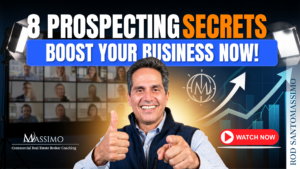 Commercial real estate coach Rod Santomassimo featured in a YouTube thumbnail for "8 Prospecting Secrets to Boost Your Business NOW!" with the Massimo Group logo.