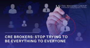 Graphic with text 'CRE Brokers: Stop Trying to be Everything to Everyone' illustrating a person choosing a targeted business path over generalist services.