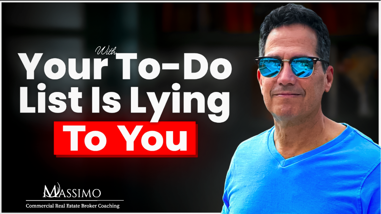 Rod Santomassimo pointing directly at the viewer next to bold text reading "Your To-Do List Is Lying To You," representing a commercial real estate broker's not-to-do list.