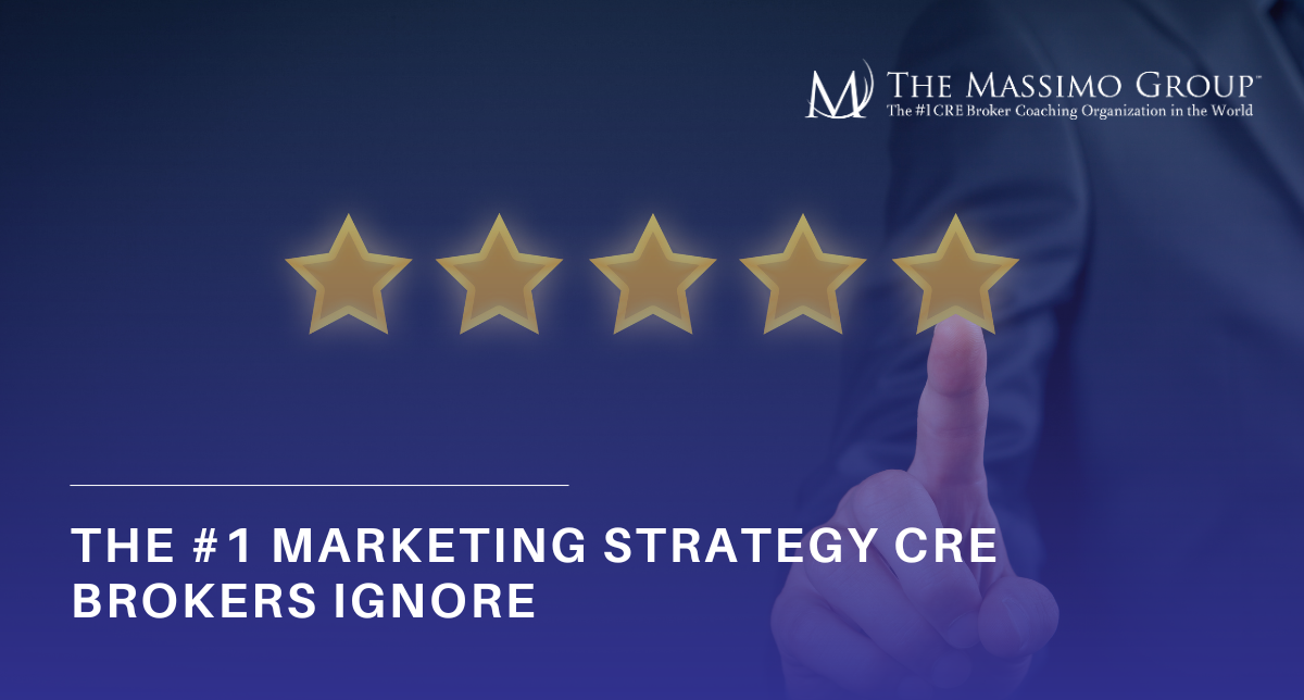 Graphic featuring a blue background with a person's hand interacting with five gold star icons. Includes the text "THE #1 MARKETING STRATEGY CRE BROKERS IGNORE" in bold white lettering, along with logo branding for "THE MASSIMO GROUP - The #1 CRE Broker Coaching Organization in the World" in the upper-right corner.