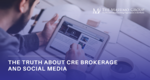 A person holding a tablet displaying a social media feed, overlaid with text reading "THE TRUTH ABOUT CRE BROKERAGE AND SOCIAL MEDIA" and the logo for The Massimo Group.